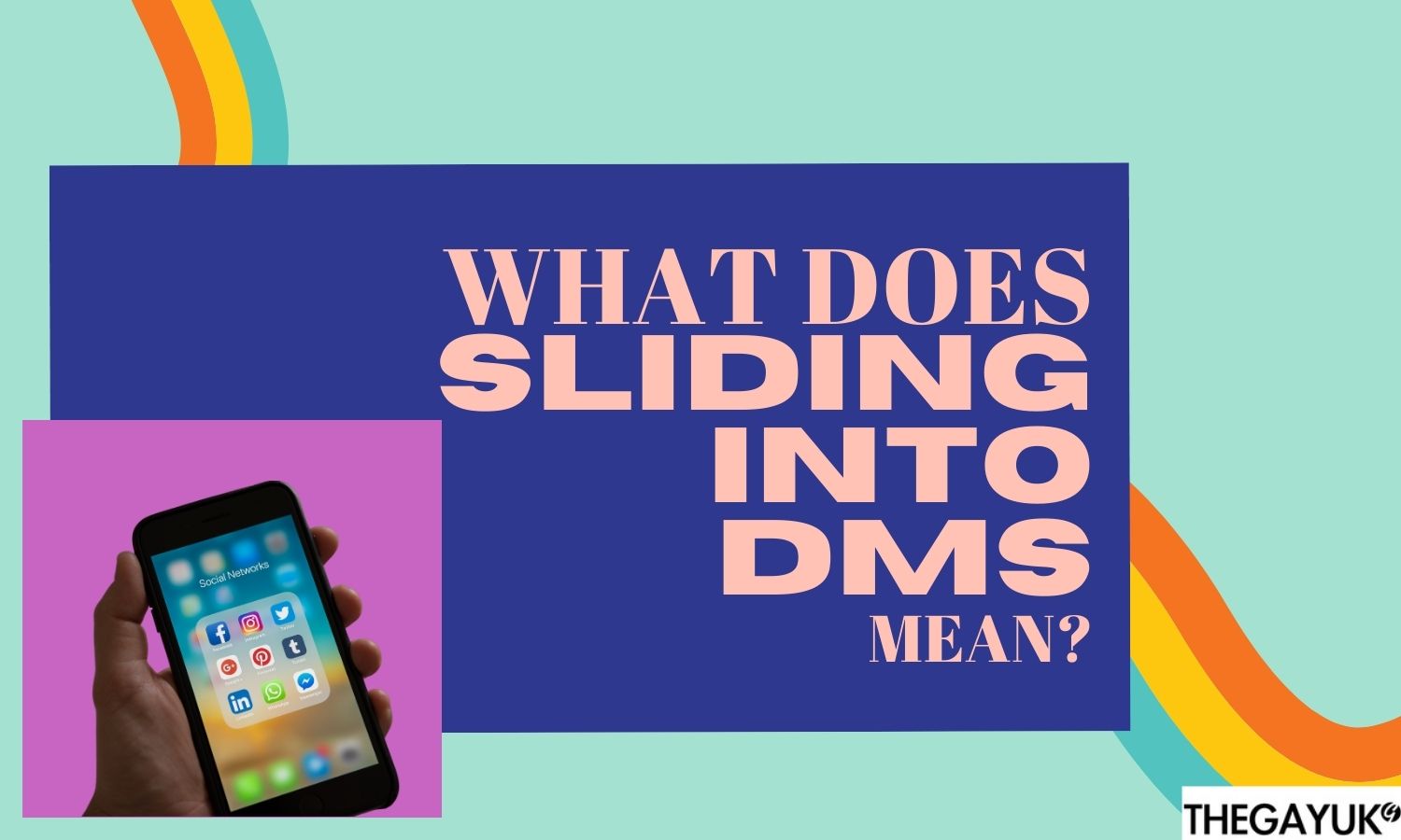 Gay Dating | What does “sliding into DMs” mean?