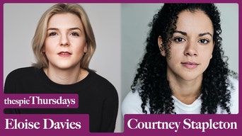 Thespie Thursdays With Courtney Stapleton and Eloise Davies